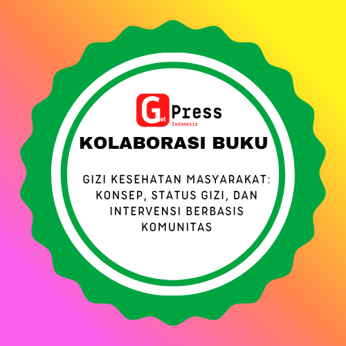2788 GIZI KESEHATAN MASYARAKAT: Konsep, Status Gizi, dan Intervensi Berbasis Komunitas
